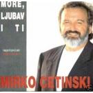 MIRKO CETINSKI - More, ljubav i ti, 1994 (CD)